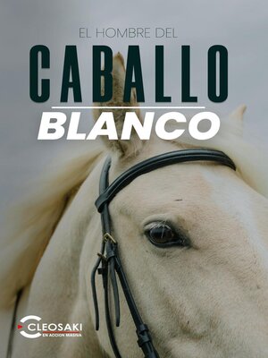 cover image of El hombre del caballo blanco